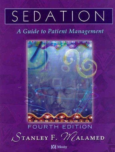 Sedation: A Guide to Patient Management, 4th Edition, 4th Edition - FULL INSTANT DOWNLOAD | PDF DOCX EPUB
