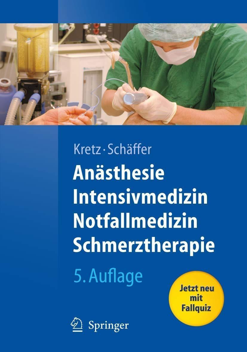 Anästhesie, Intensivmedizin, Notfallmedizin, Schmerztherapie, 5th Edition - FULL INSTANT DOWNLOAD | PDF DOCX EPUB