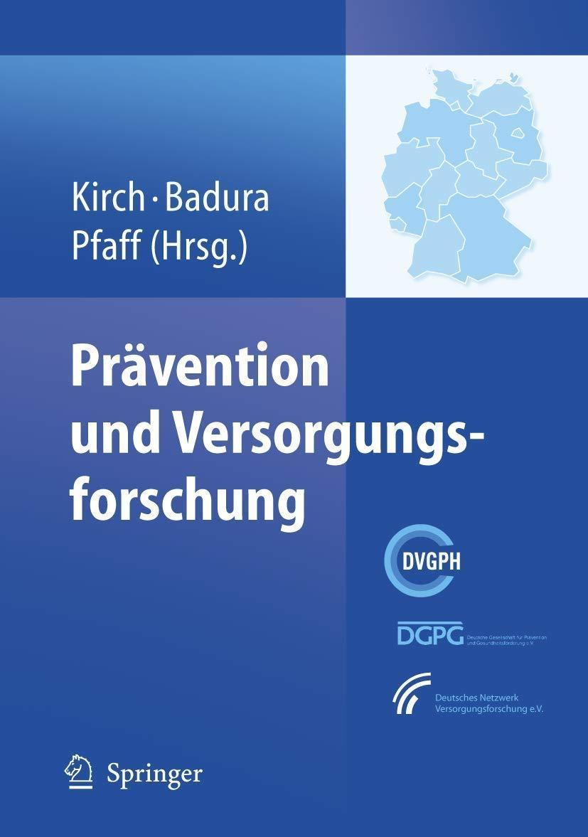 Prävention und Versorgungsforschung: Ausgewählte Beiträge des 2. Nationalen Präventionskongresses und 6. Deutschen Kongresses für Versorgungsforschung, Dresden 24. bis 27. Oktober 2007, 1st Edition - FULL INSTANT DOWNLOAD | PDF DOCX EPUB