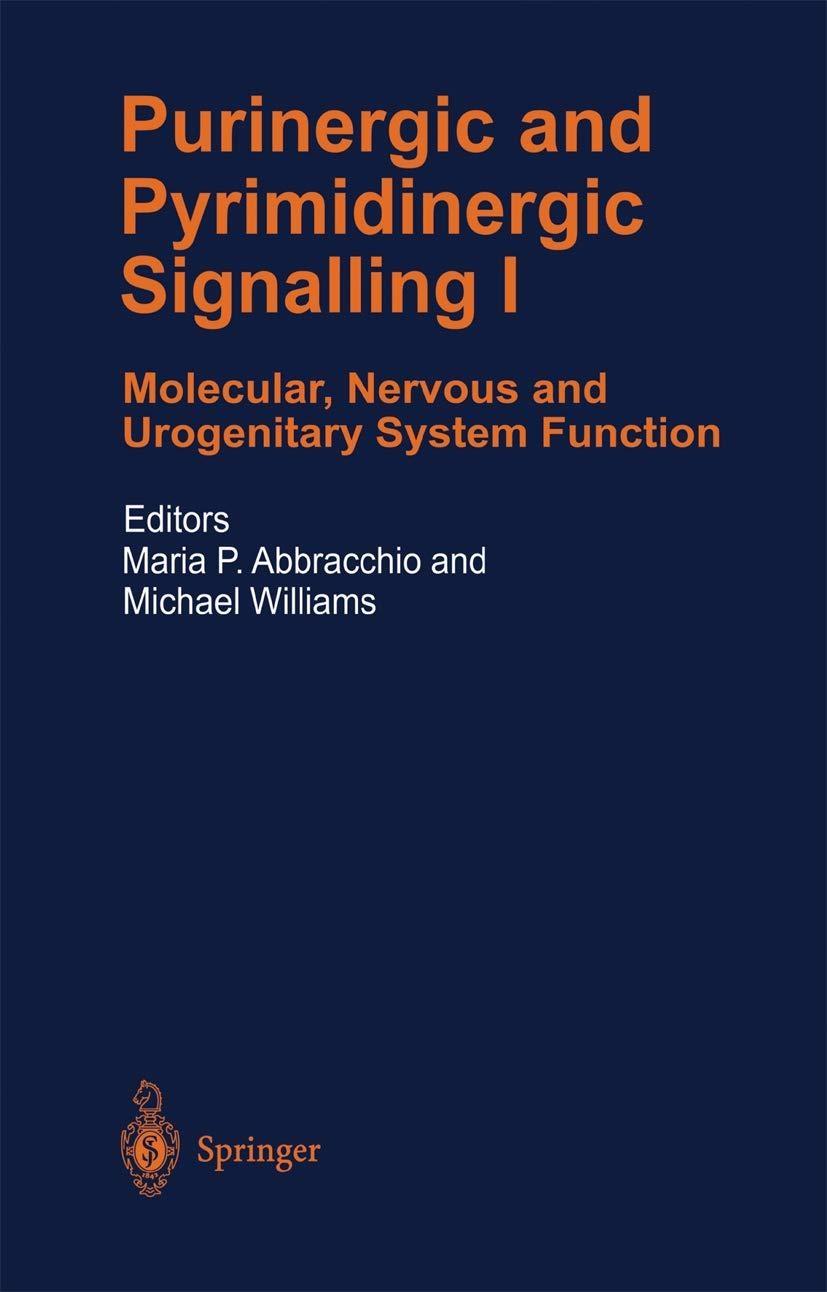 Purinergic and Pyrimidinergic Signalling: Molecular, Nervous and Urogenitary System Function, 1st Edition - FULL INSTANT DOWNLOAD | PDF DOCX EPUB