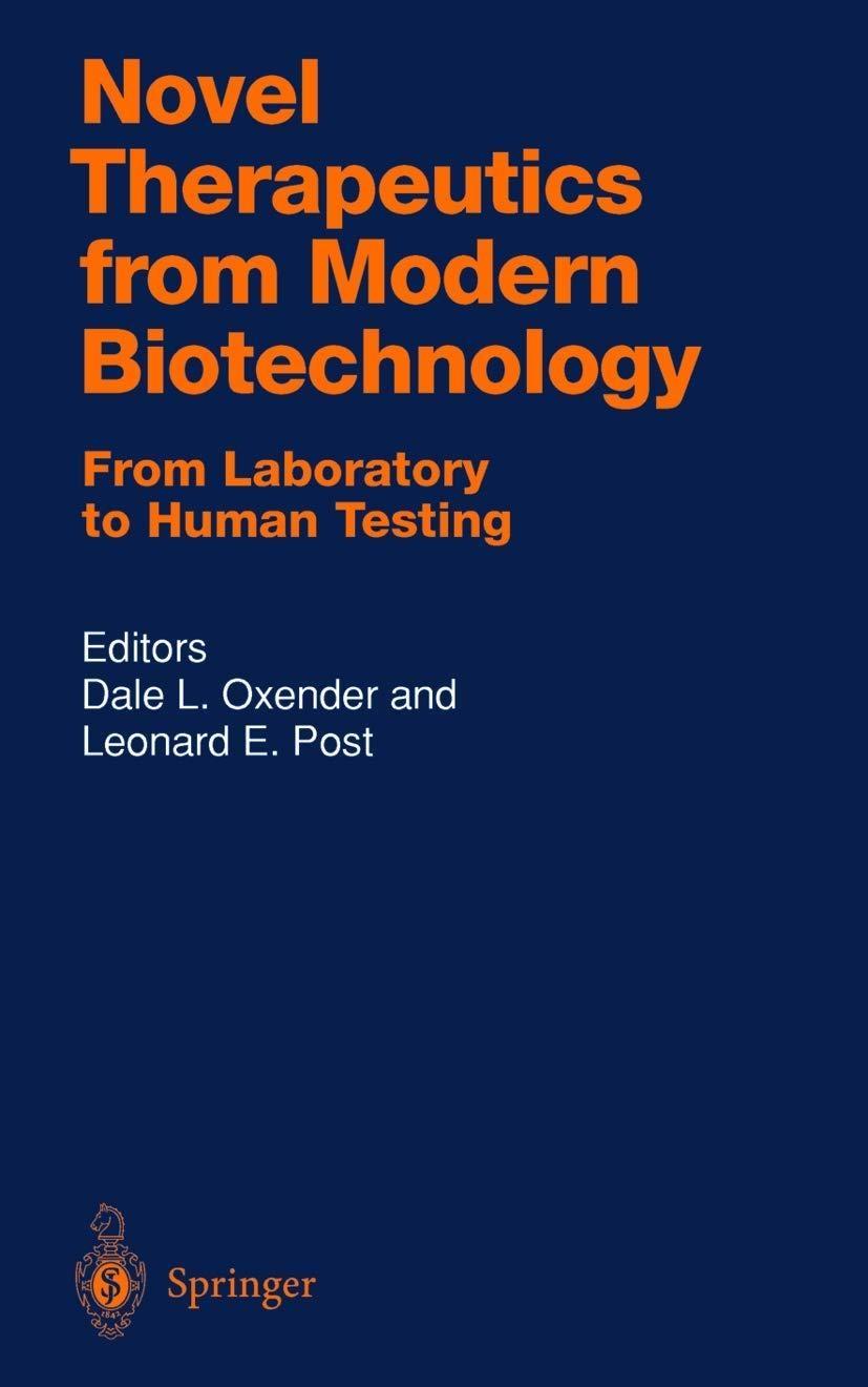 Novel Therapeutics from Modern Biotechnology: From Laboratory to Human Testing, 1st Edition - FULL INSTANT DOWNLOAD | PDF DOCX EPUB