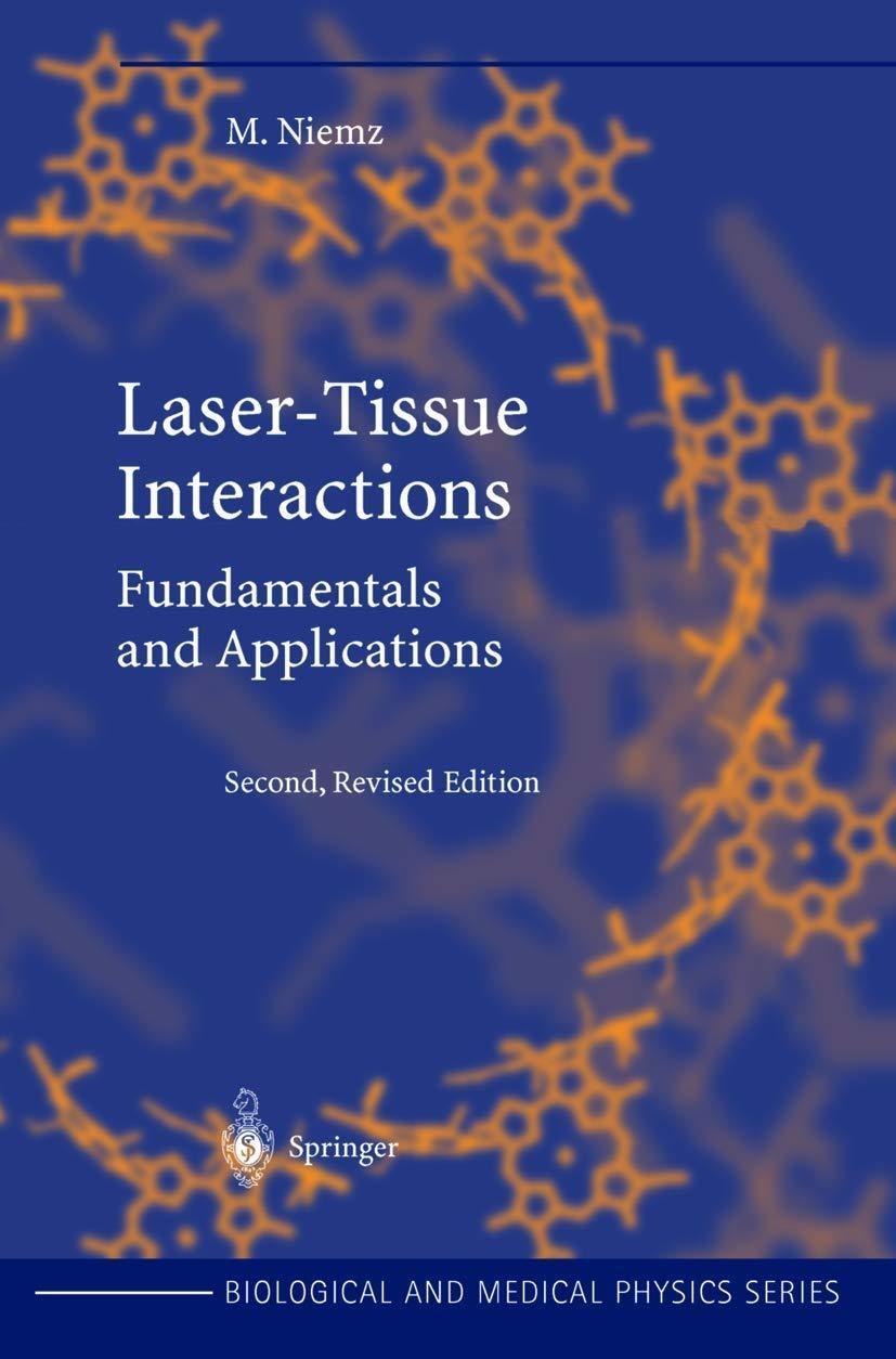 Laser-Tissue Interactions : Fundamentals and Applications, 2nd Edition - FULL INSTANT DOWNLOAD | PDF DOCX EPUB