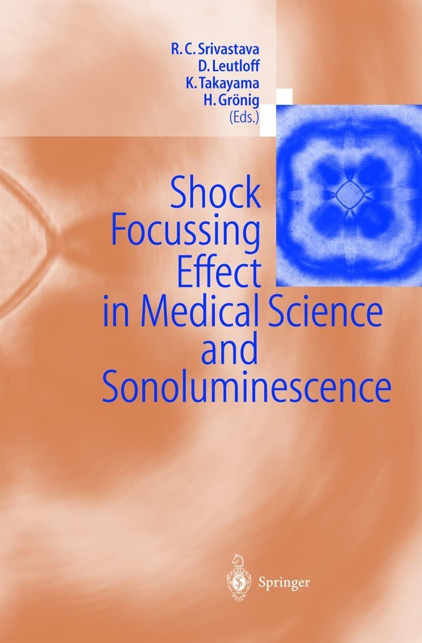 Shock Focussing Effect in Medical Science and Sonoluminescence, 1st Edition - FULL INSTANT DOWNLOAD | PDF DOCX EPUB