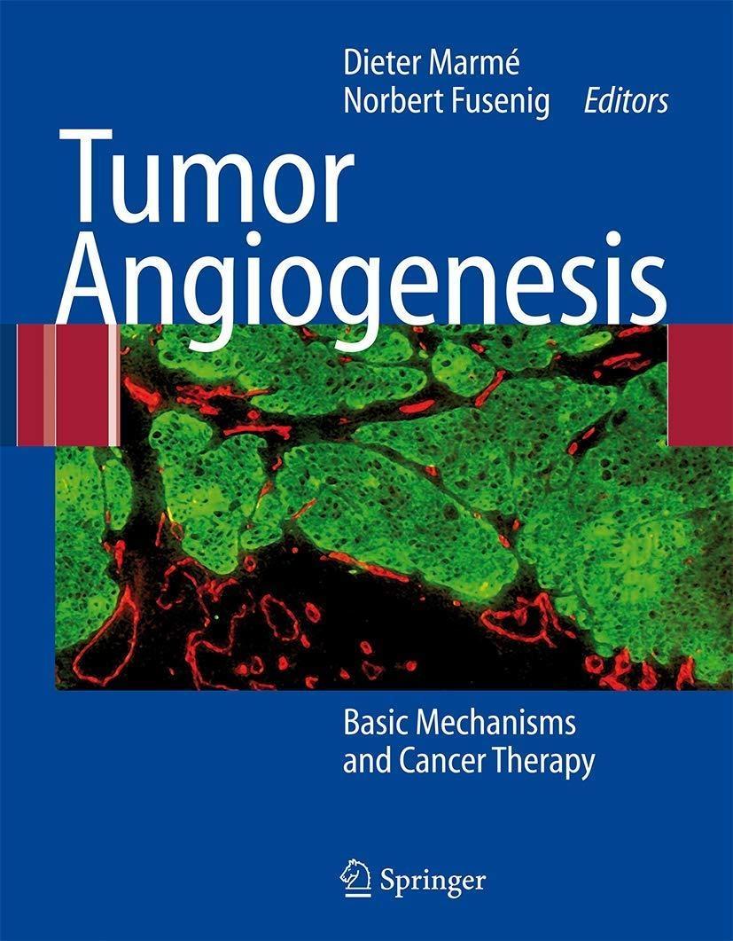 Tumor Angiogenesis : Basic Mechanisms and Cancer Therapy, 1st Edition - FULL INSTANT DOWNLOAD | PDF DOCX EPUB