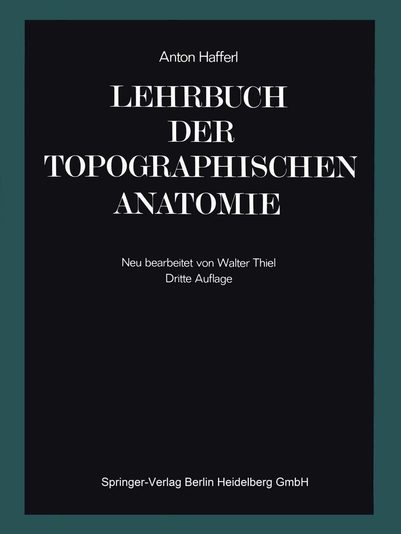 Lehrbuch der topographischen Anatomie, 3rd Edition - FULL INSTANT DOWNLOAD | PDF DOCX EPUB