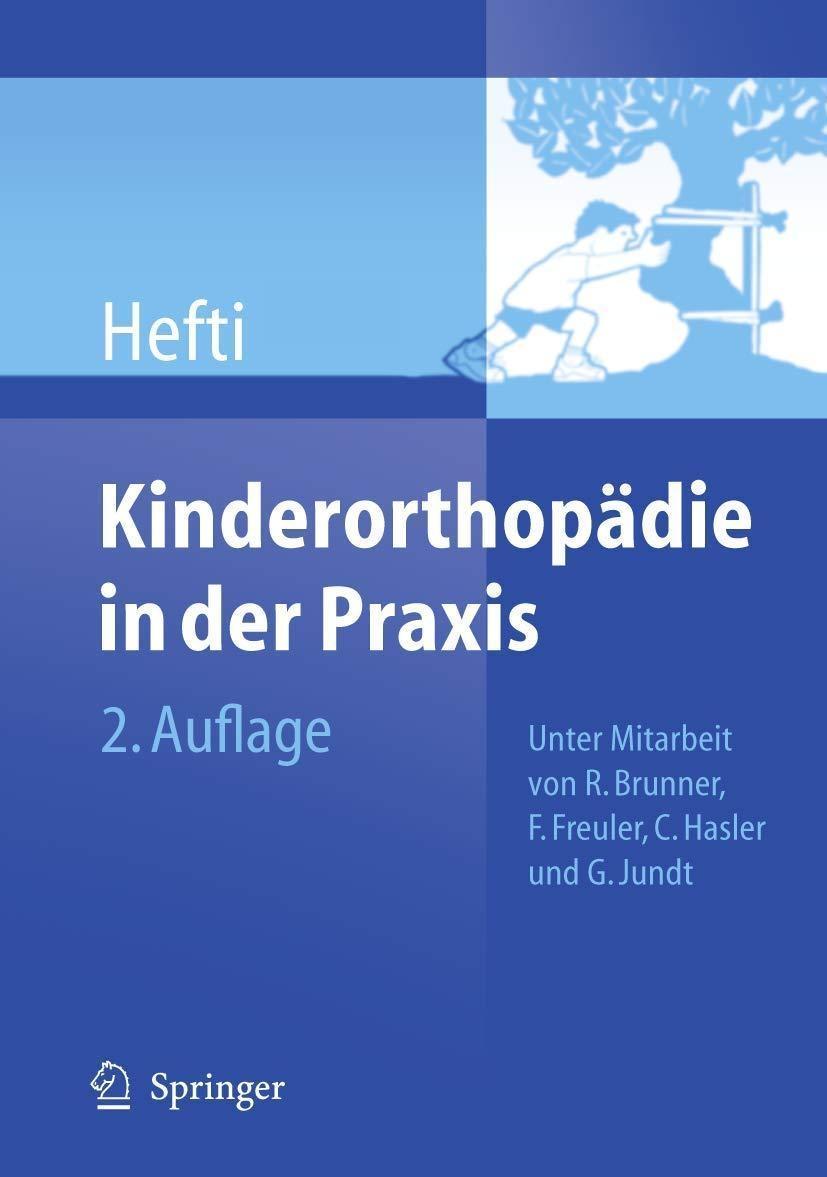 Kinderorthopädie in der Praxis, 2nd Edition - FULL INSTANT DOWNLOAD | PDF DOCX EPUB