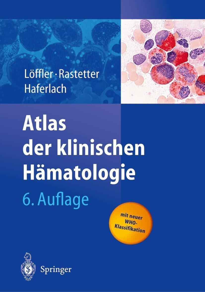 Atlas der klinischen Hämatologie, 6th Edition - FULL INSTANT DOWNLOAD | PDF DOCX EPUB