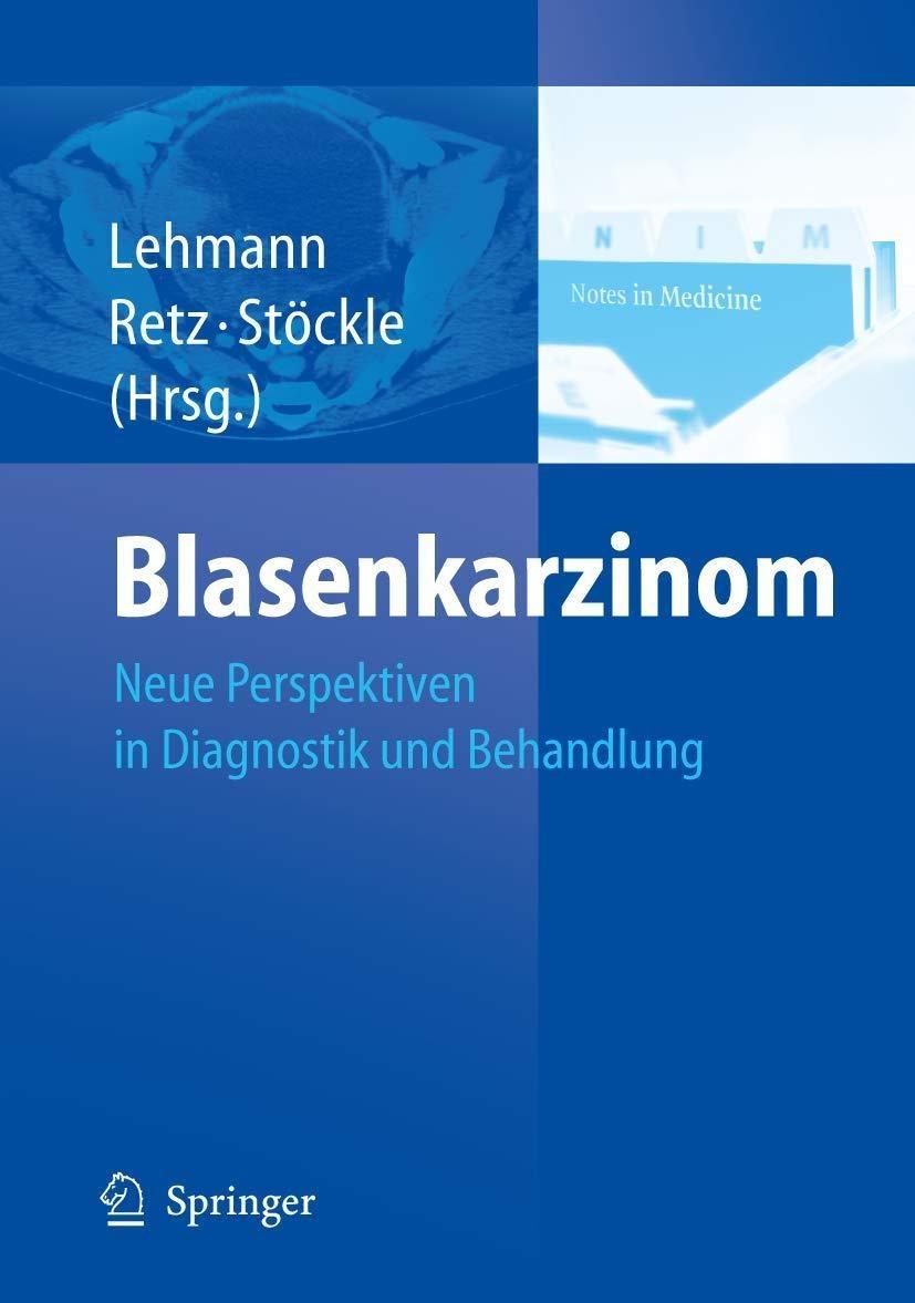 Blasenkarzinom : Neue Perspektiven in der Behandlung, 1st Edition - FULL INSTANT DOWNLOAD | PDF DOCX EPUB