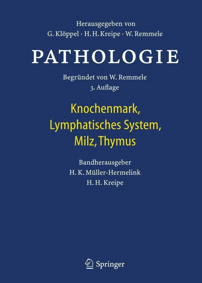 Pathologie: Knochenmark, Lymphatisches System, Milz, Thymus, 3rd Edition - FULL INSTANT DOWNLOAD | PDF DOCX EPUB