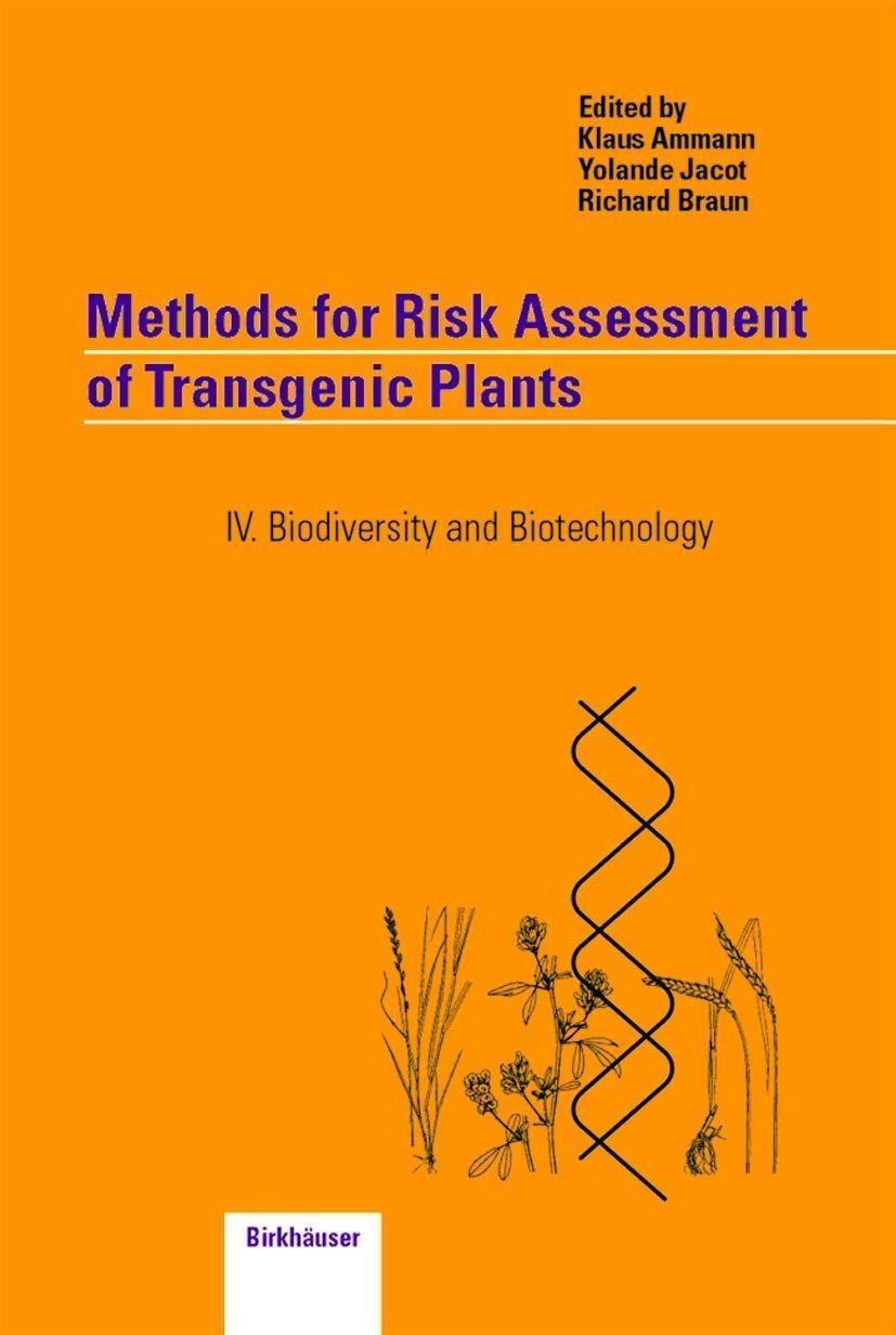 Methods for Risk Assessment of Transgenic Plants : IV. Biodiversity and Biotechnology, 1st Edition - FULL INSTANT DOWNLOAD | PDF DOCX EPUB