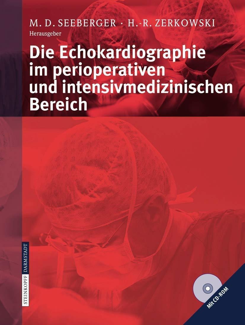 Die Echokardiographie im perioperativen und intensivmedizinischen Bereich - FULL INSTANT DOWNLOAD | PDF DOCX EPUB