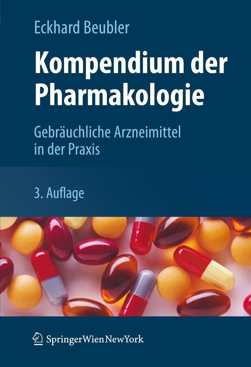 Kompendium der Pharmakologie: Gebräuchliche Arzneimittel in der Praxis, 3rd Edition - FULL INSTANT DOWNLOAD | PDF DOCX EPUB