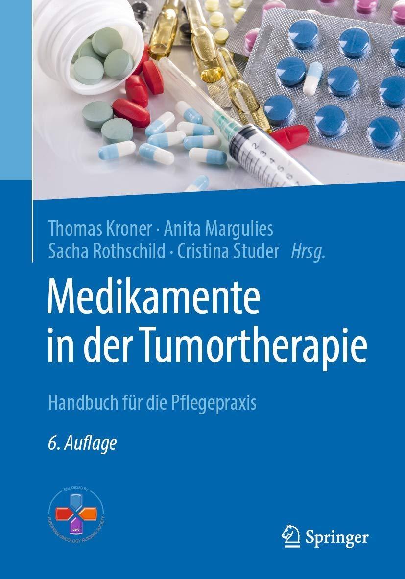Medikamente in der Tumortherapie: Handbuch für die Pflegepraxis, 6th Edition - FULL INSTANT DOWNLOAD | PDF DOCX EPUB