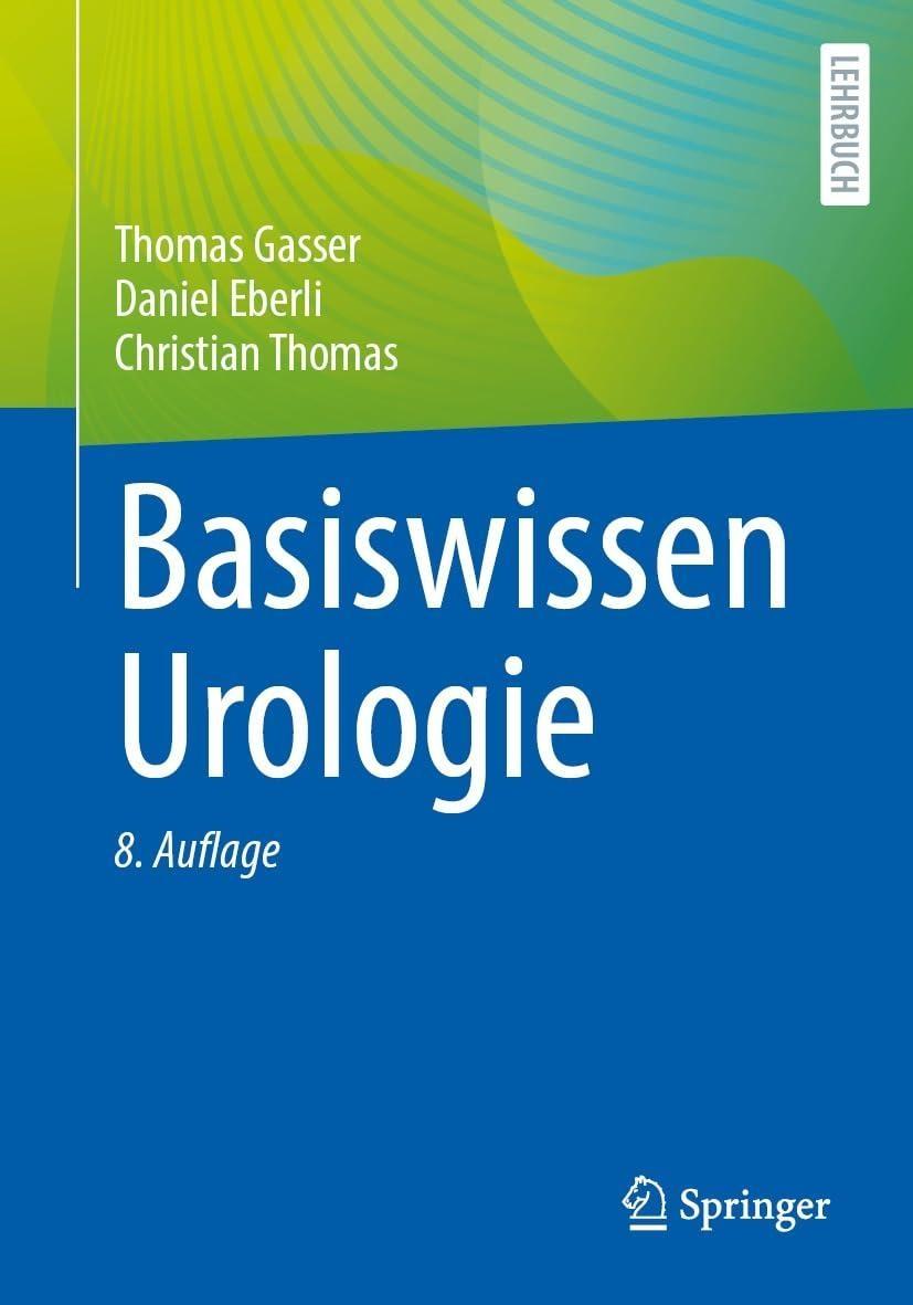 Basiswissen Urologie, 8th Edition - FULL INSTANT DOWNLOAD | PDF DOCX EPUB