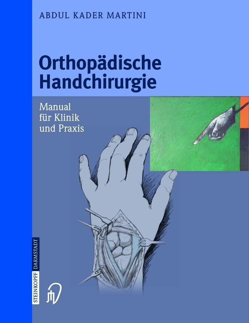 Orthopädische Handchirurgie : Manual für Klinik und Praxis - FULL INSTANT DOWNLOAD | PDF DOCX EPUB