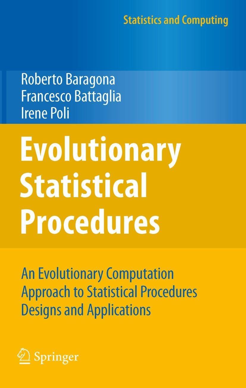 Evolutionary Statistical Procedures : An Evolutionary Computation Approach to Statistical Procedures Designs and Applications - FULL INSTANT DOWNLOAD | PDF DOCX EPUB