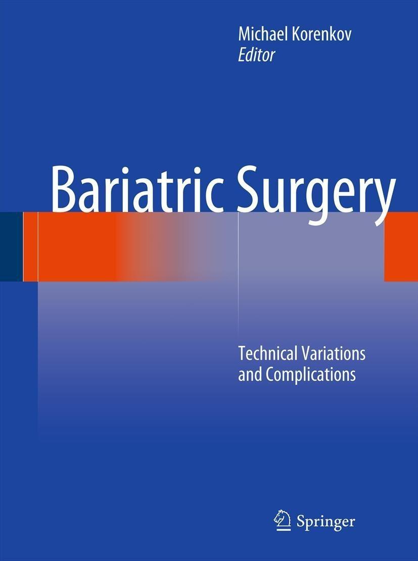Bariatric Surgery: Technical Variations and Complications - FULL INSTANT DOWNLOAD | PDF DOCX EPUB