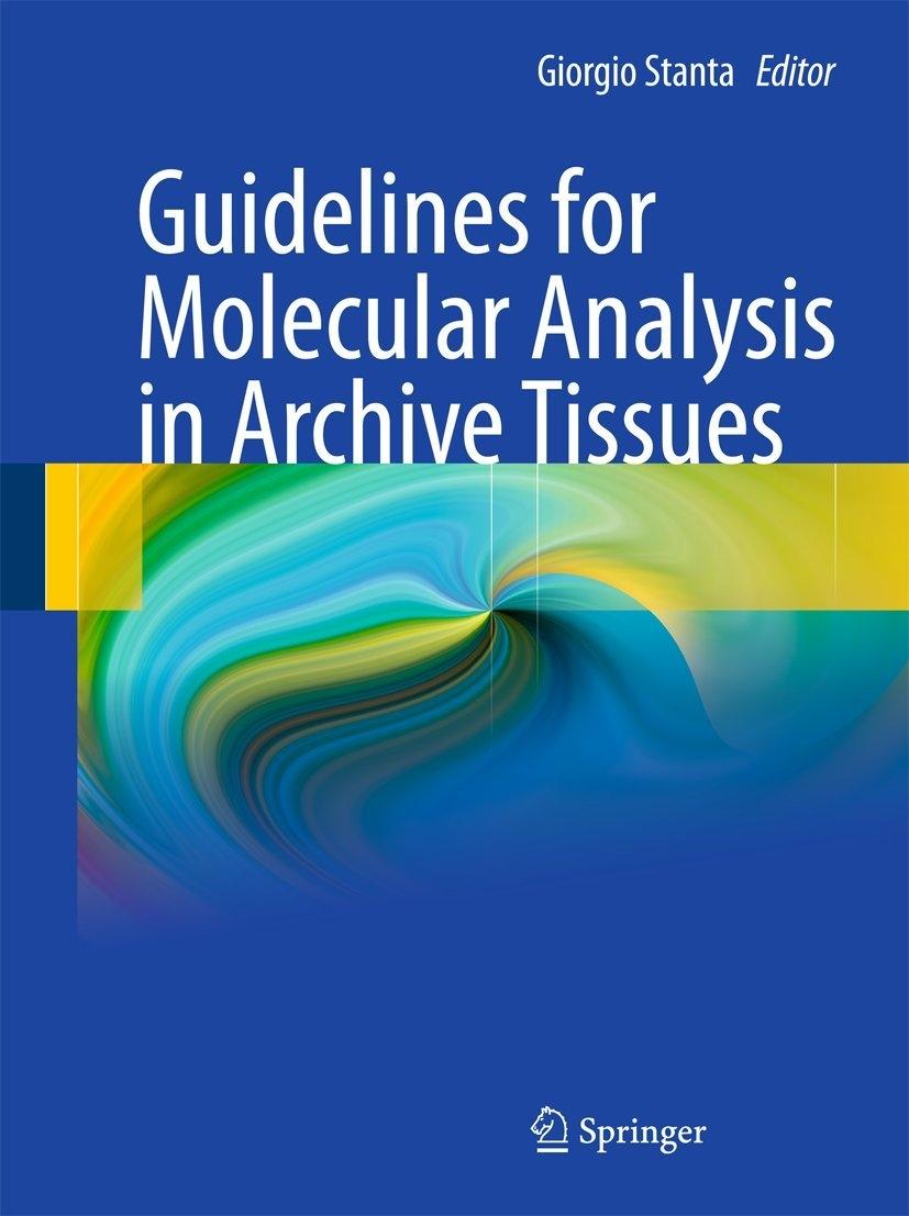 Guidelines for Molecular Analysis in Archive Tissues, 1st Edition - FULL INSTANT DOWNLOAD | PDF DOCX EPUB