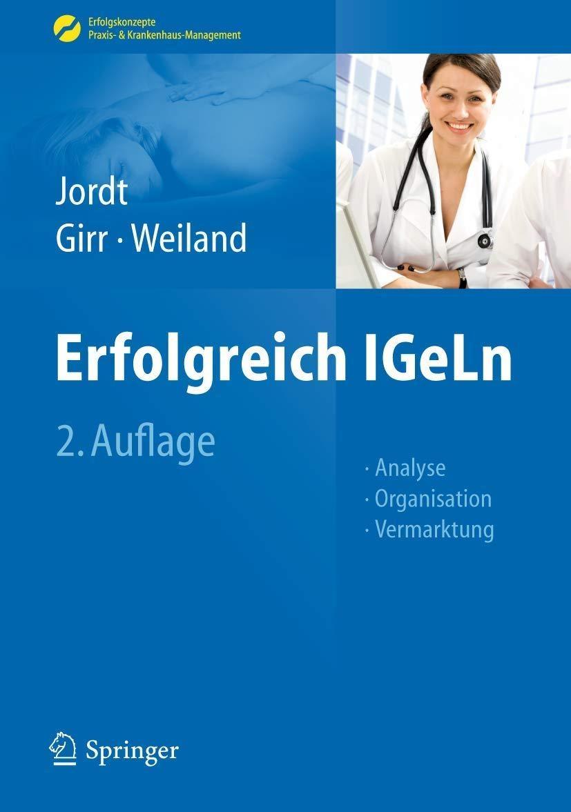 Erfolgreich IGeLn: Analyse - Organisation - Vermarktung, 2nd Edition - FULL INSTANT DOWNLOAD | PDF DOCX EPUB