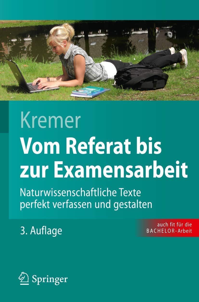 Vom Referat bis zur Examensarbeit : Naturwissenschaftliche Texte perfekt verfassen und gestalten, 3rd Edition - FULL INSTANT DOWNLOAD | PDF DOCX EPUB