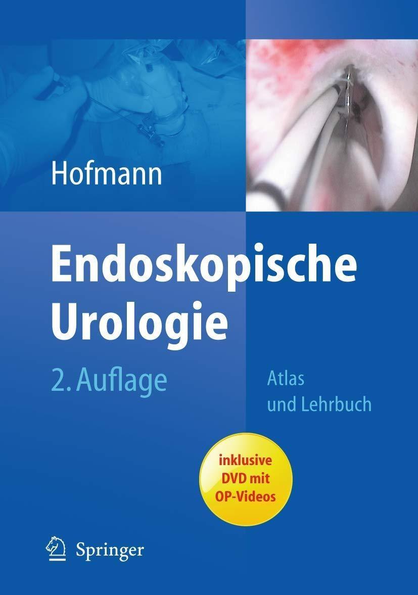 Endoskopische Urologie: Atlas und Lehrbuch, 2nd Edition - FULL INSTANT DOWNLOAD | PDF DOCX EPUB