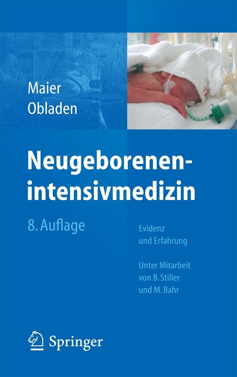 Neugeborenenintensivmedizin: Evidenz und Erfahrung, 8th Edition - FULL INSTANT DOWNLOAD | PDF DOCX EPUB