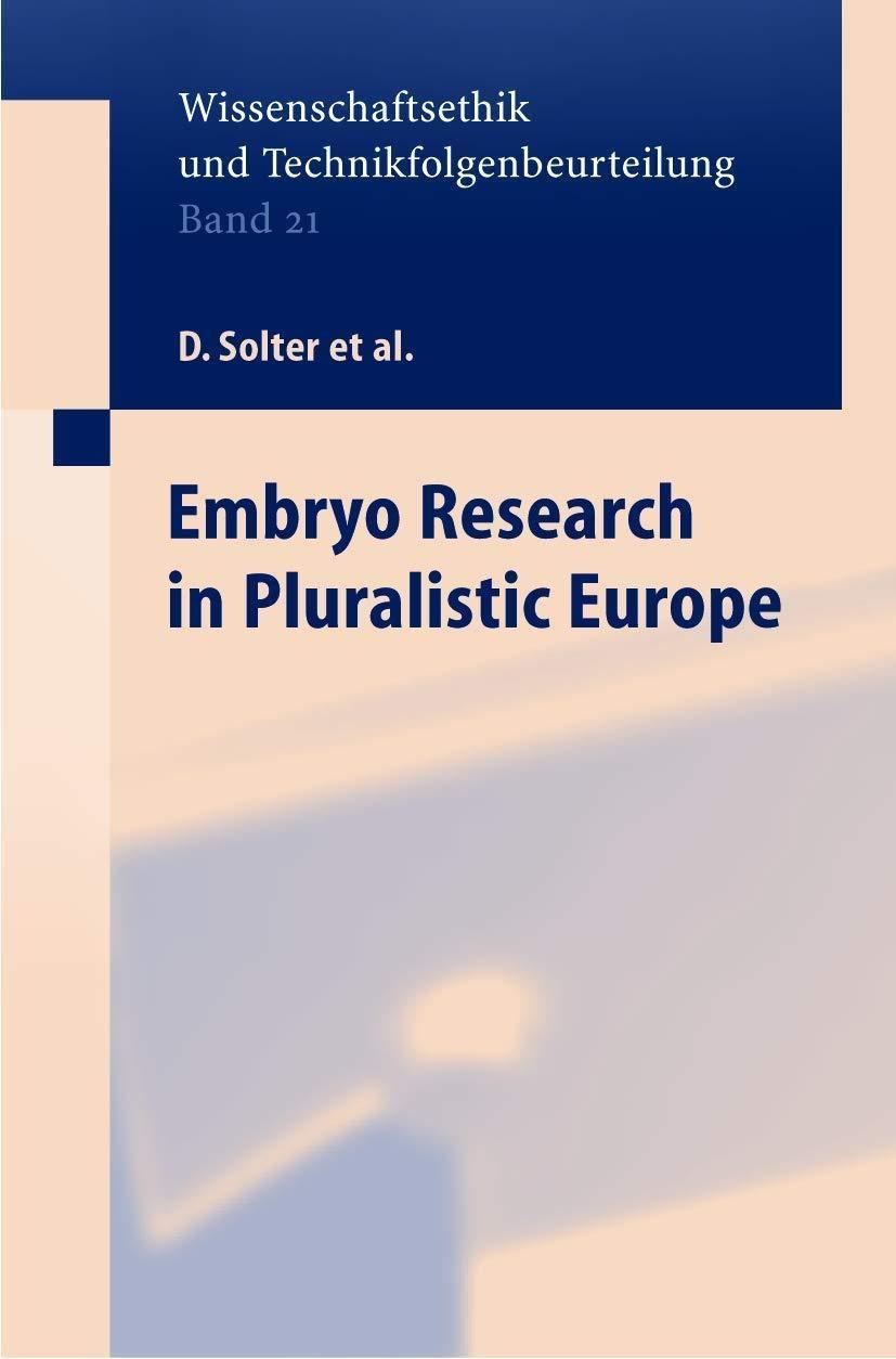 Embryo Research in Pluralistic Europe - FULL INSTANT DOWNLOAD | PDF DOCX EPUB