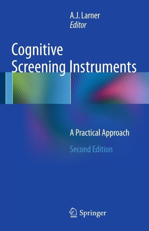 Cognitive Screening Instruments: A Practical Approach, 2nd Edition ...
