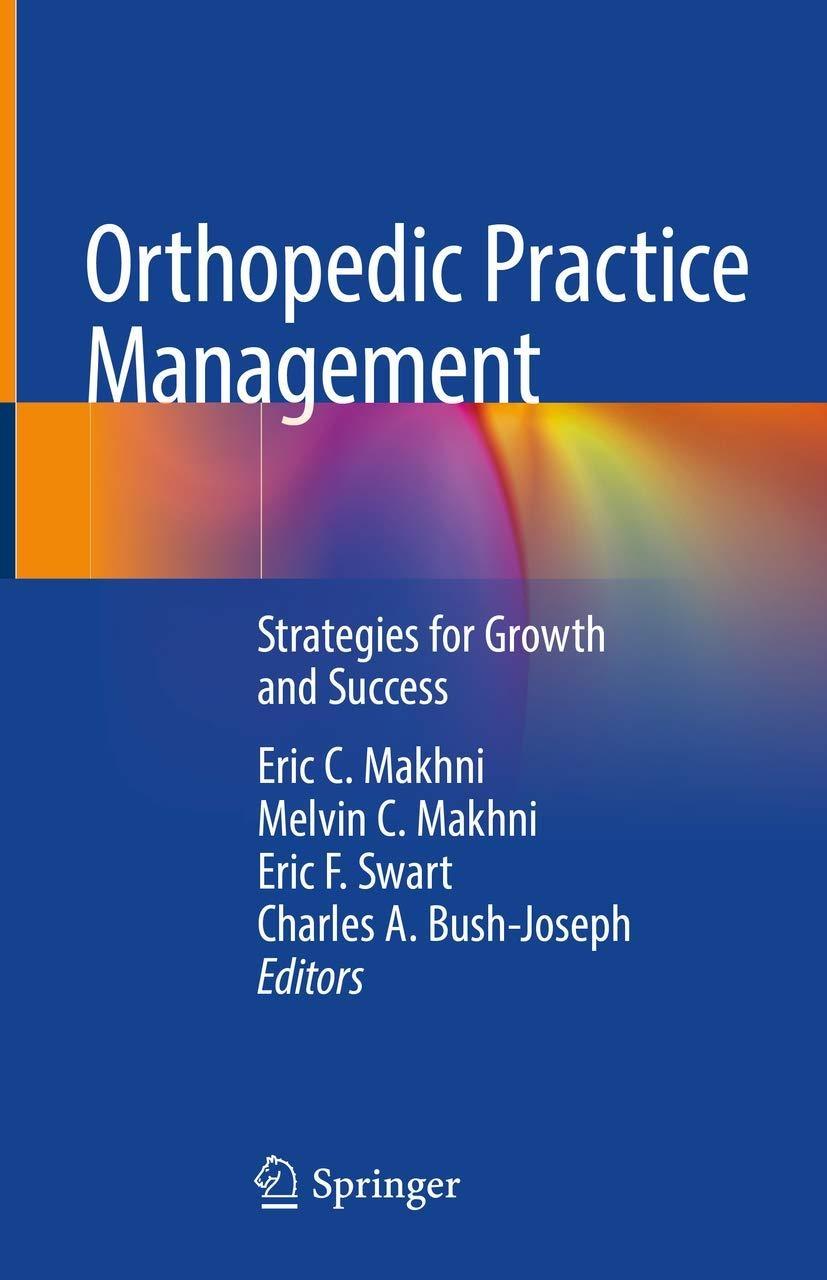 Orthopedic Practice Management: Strategies for Growth and Success - FULL INSTANT DOWNLOAD | PDF DOCX EPUB