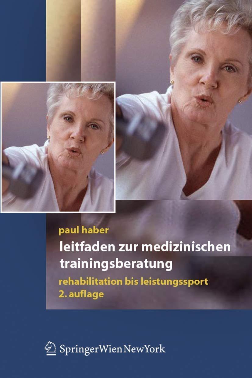 Leitfaden zur medizinischen Trainingsberatung: Rehabilitation bis Leistungssport, 2nd Edition - FULL INSTANT DOWNLOAD | PDF DOCX EPUB