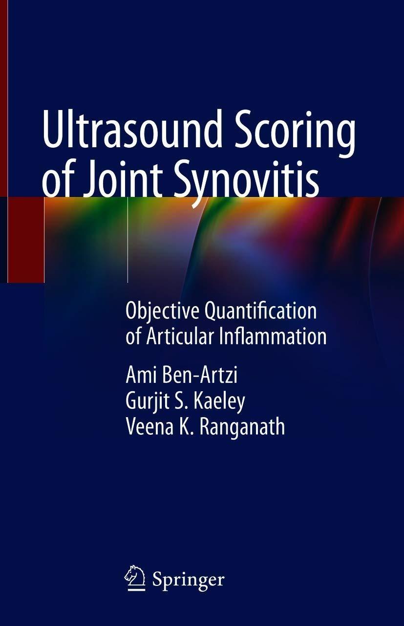 Ultrasound Scoring of Joint Synovitis : Objective Quantification of Articular Inflammation - FULL INSTANT DOWNLOAD | PDF DOCX EPUB