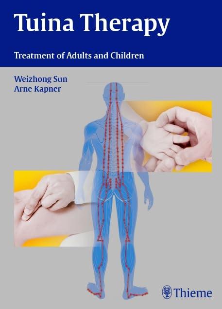 Tuina Therapy: Treatment of Adults and Children, 1st Edition - FULL INSTANT DOWNLOAD | PDF DOCX EPUB