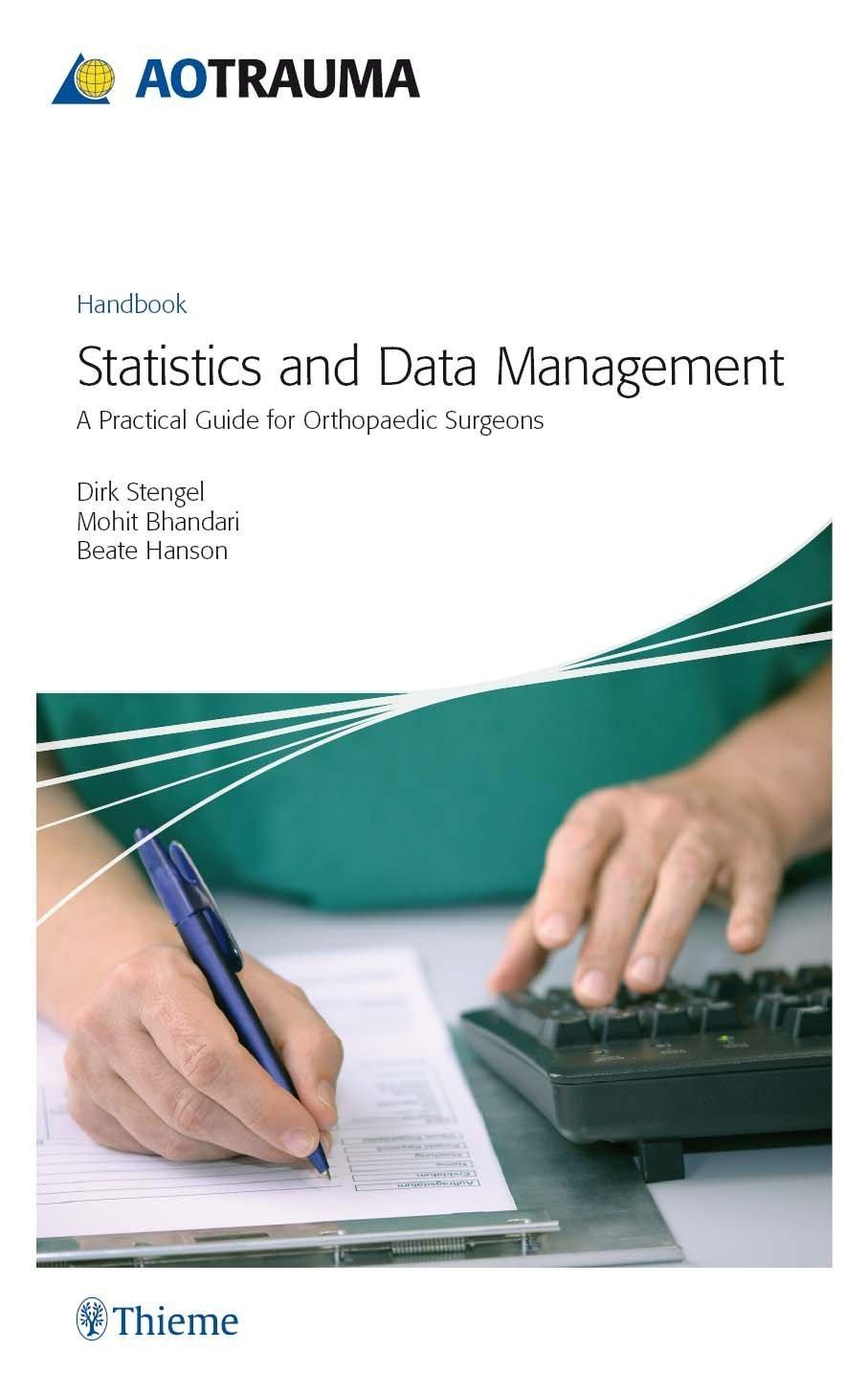AO Trauma - Statistics and Data Management: A Practical Guide for Orthopaedic Surgeons, 1st Edition - FULL INSTANT DOWNLOAD | PDF DOCX EPUB
