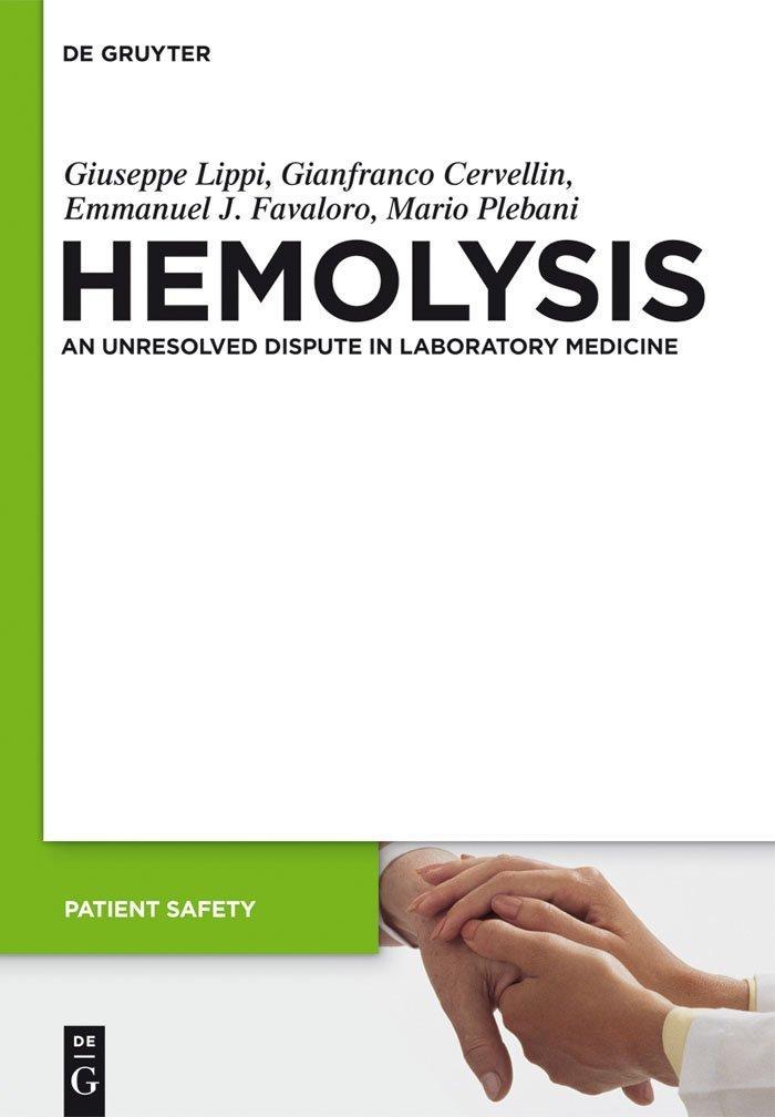 In Vitro and In Vivo Hemolysis: An Unresolved Dispute in Laboratory Medicine, 1st Edition - FULL INSTANT DOWNLOAD | PDF DOCX EPUB