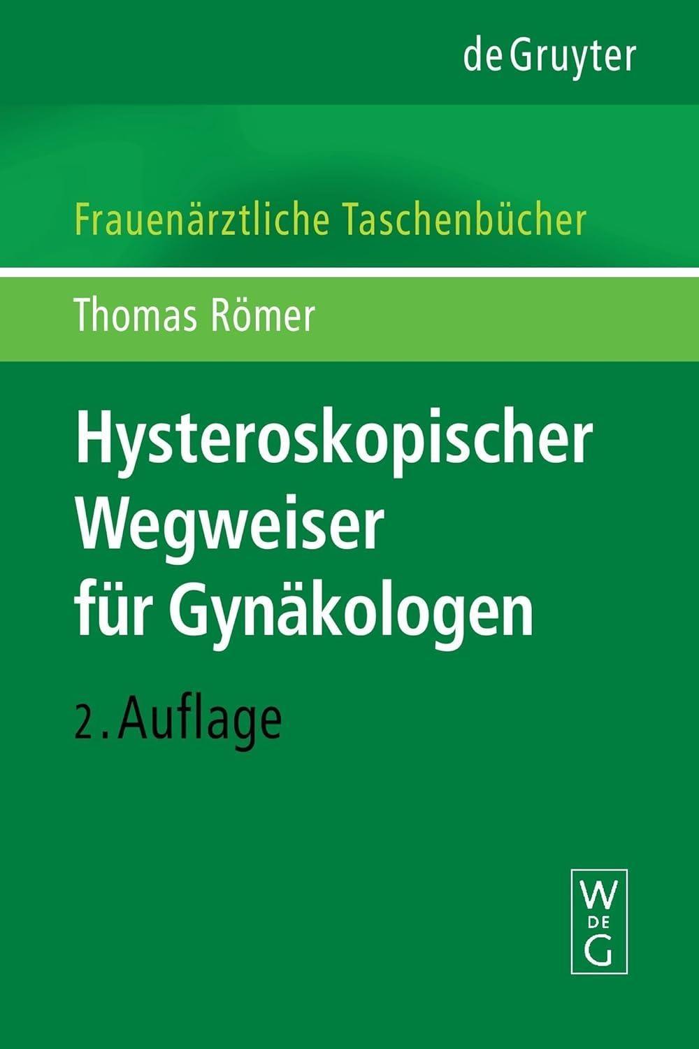 Hysteroskopischer Wegweiser für Gynäkologen, 2nd Edition - FULL INSTANT DOWNLOAD | PDF DOCX EPUB