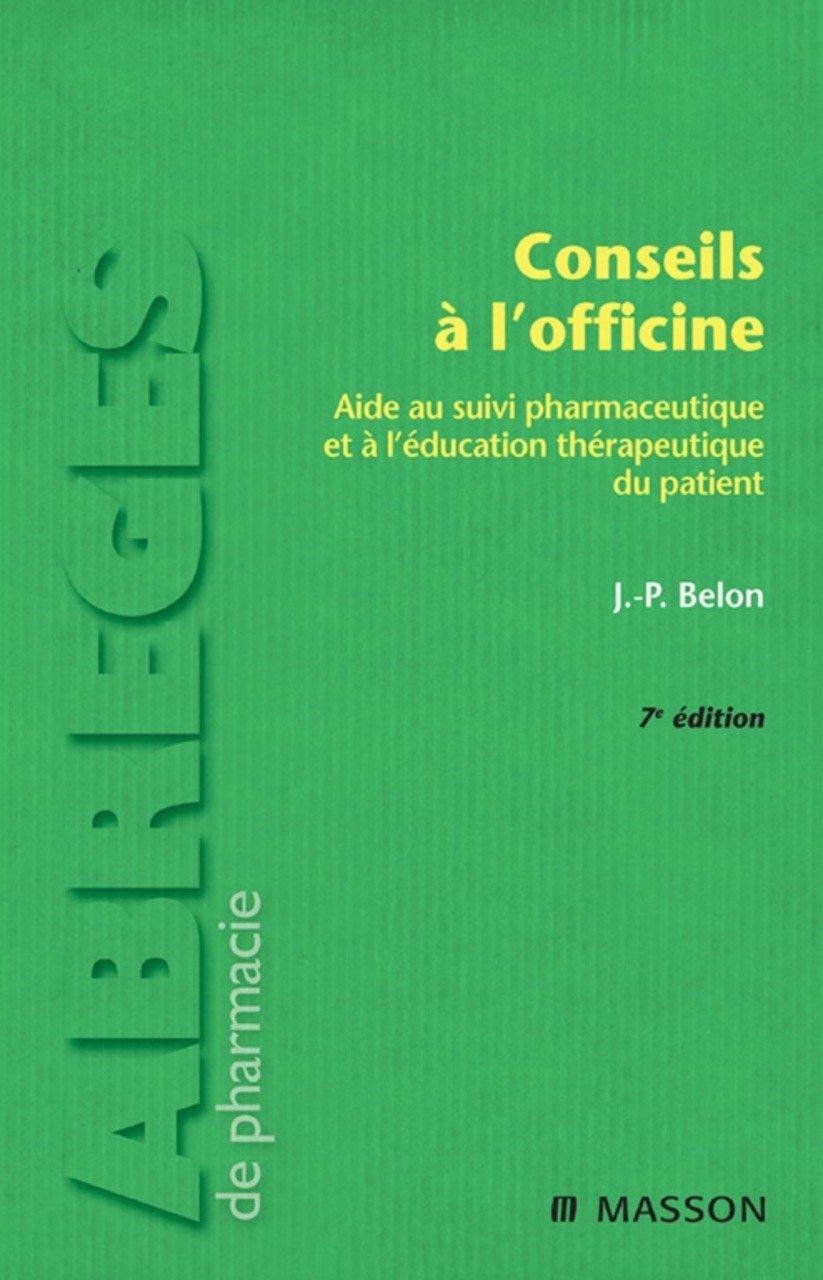 Conseils à l'officine: Aide au suivi pharmaceutique et à l'éducation thérapeutique du patient, 7th Edition - FULL INSTANT DOWNLOAD | PDF DOCX EPUB