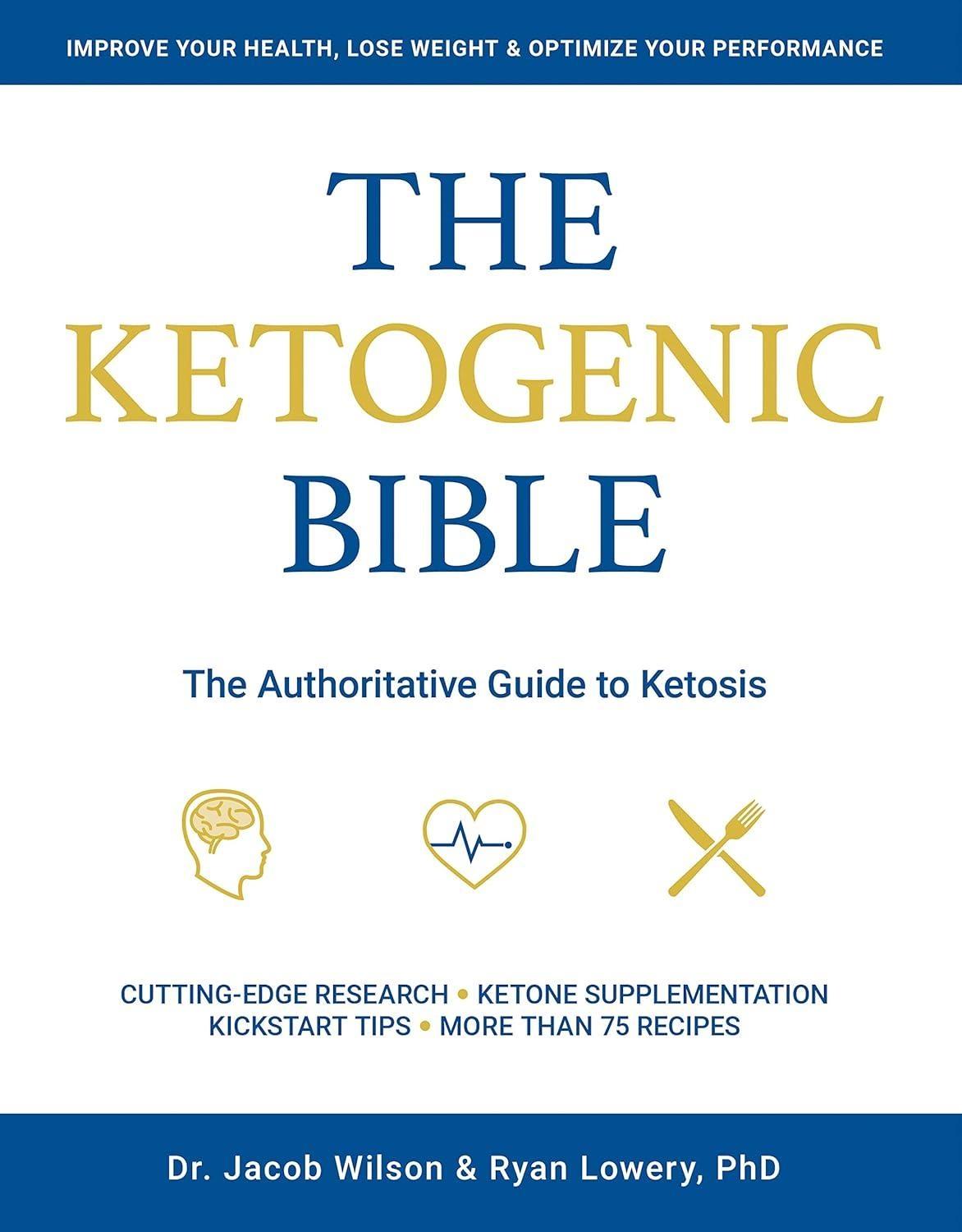Ketogenic Bible: The Authoritative Guide to Ketosis - FULL INSTANT DOWNLOAD | PDF DOCX EPUB