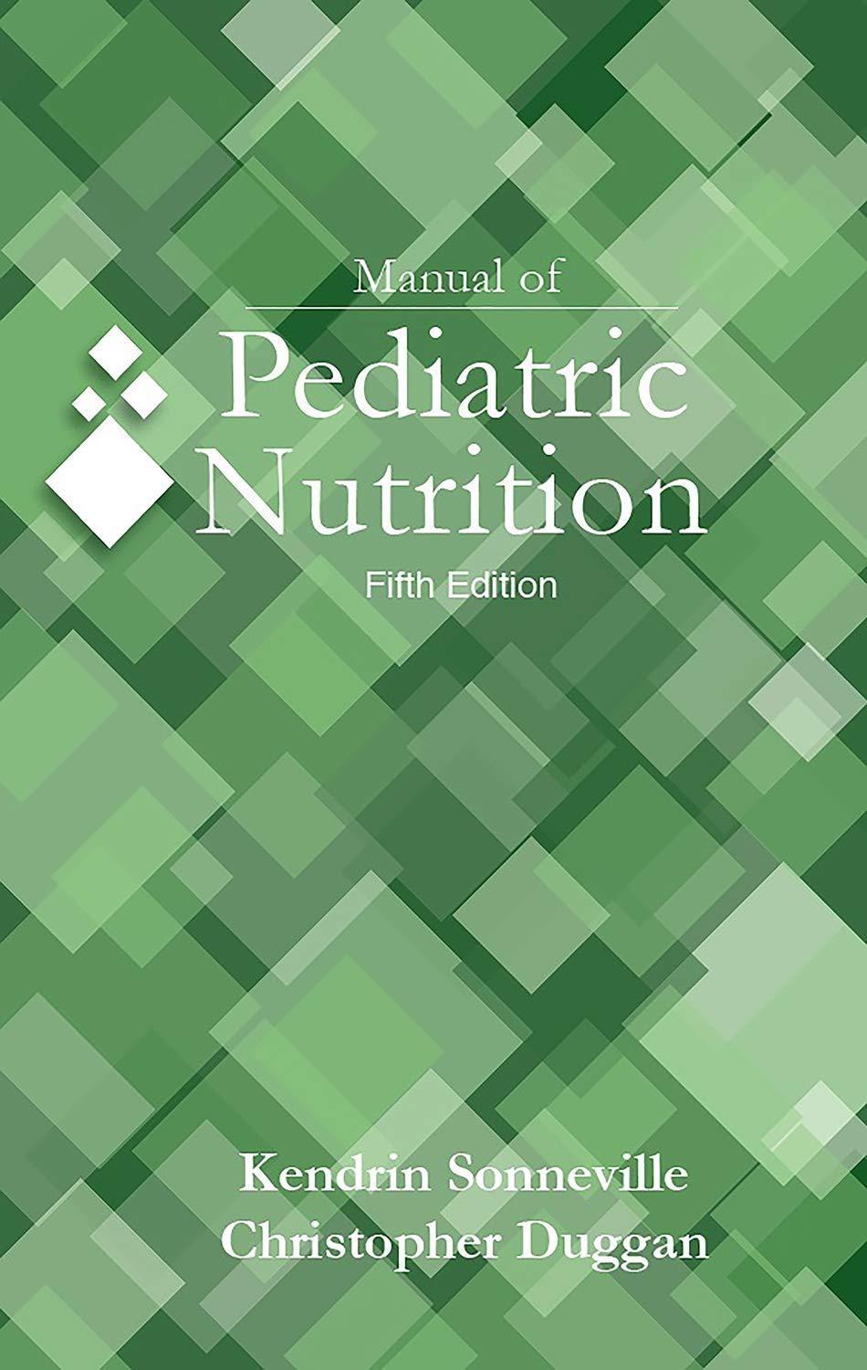 Manual of Pediatric Nutrition, 5e, 5th Edition - FULL INSTANT DOWNLOAD | PDF DOCX EPUB