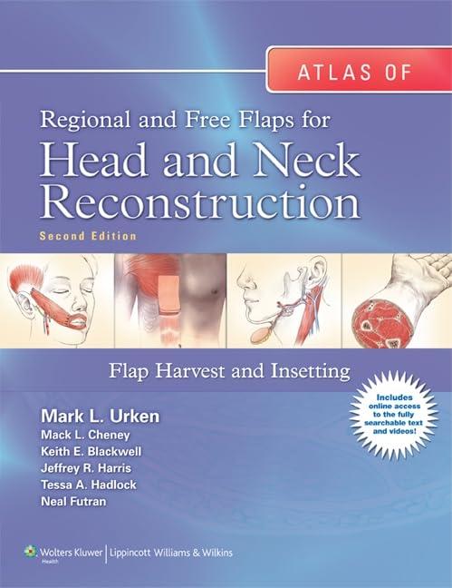 Atlas of Regional and Free Flaps for Head and Neck Reconstruction: Flap Harvest and Insetting, 2nd Edition - FULL INSTANT DOWNLOAD | PDF DOCX EPUB