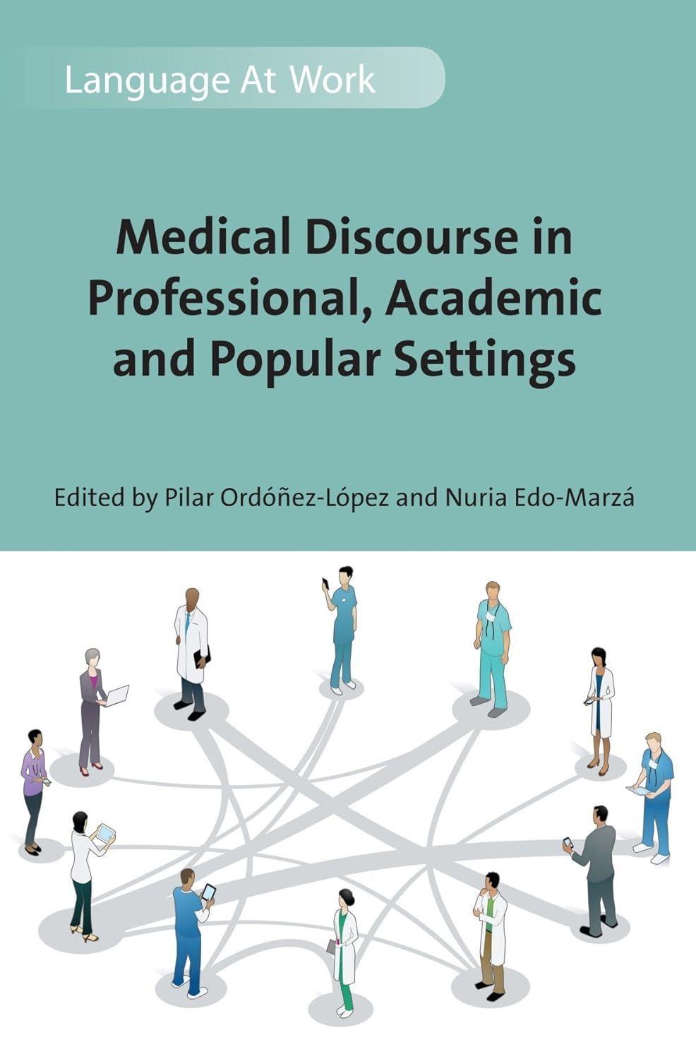 Medical Discourse in Professional, Academic and Popular Settings, 1st Edition - FULL INSTANT DOWNLOAD | PDF DOCX EPUB