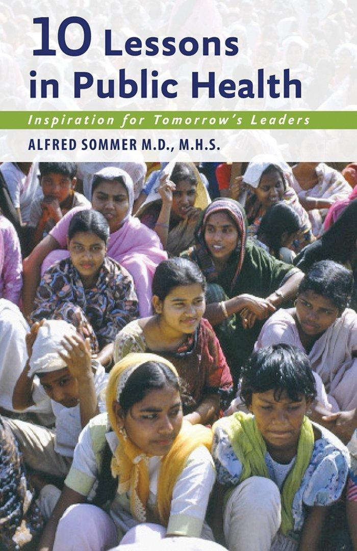 Ten Lessons in Public Health: Inspiration for Tomorrow's Leaders - FULL INSTANT DOWNLOAD | PDF DOCX EPUB