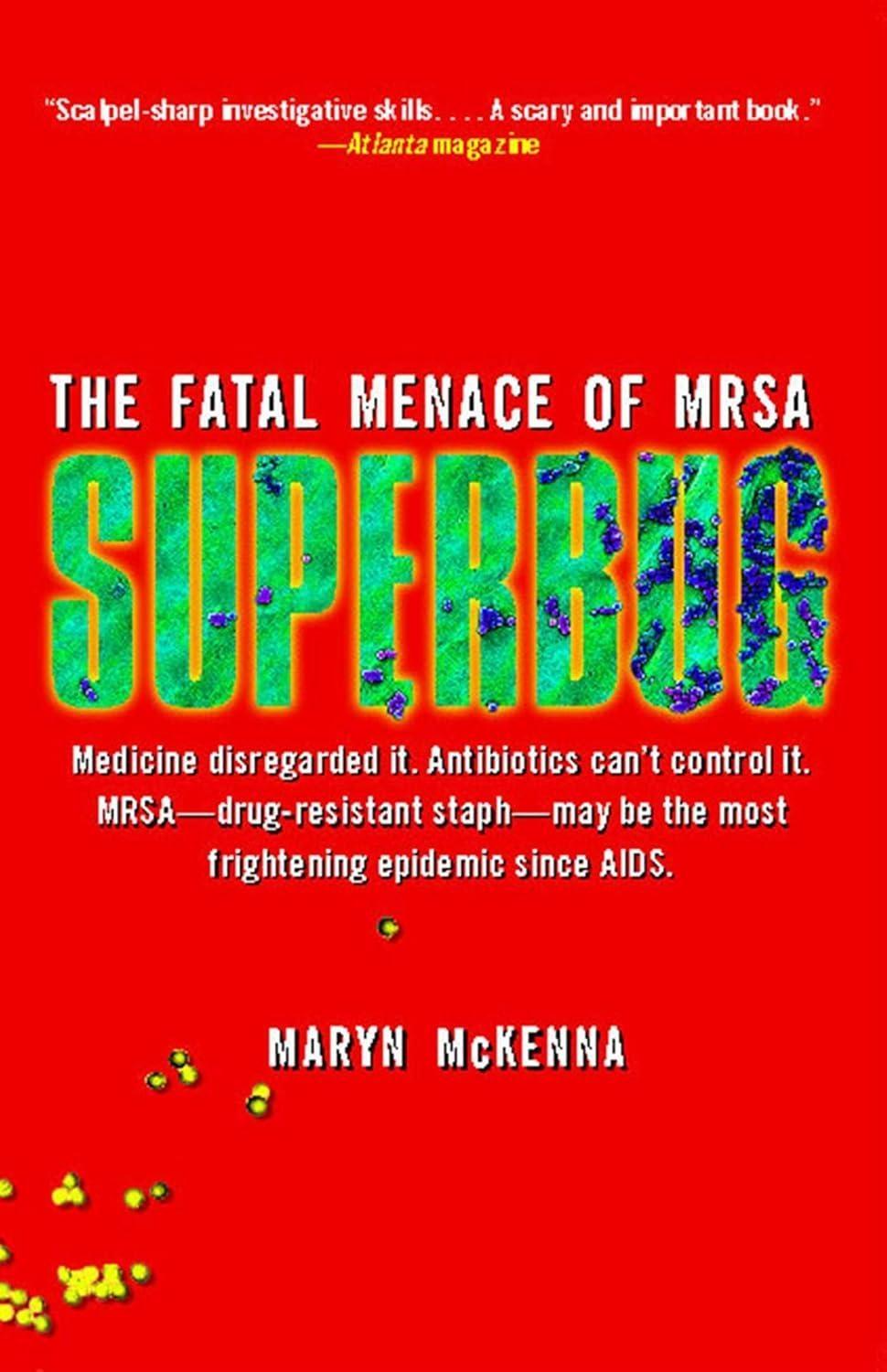 Superbug: The Fatal Menace of MRSA - FULL INSTANT DOWNLOAD | PDF DOCX EPUB