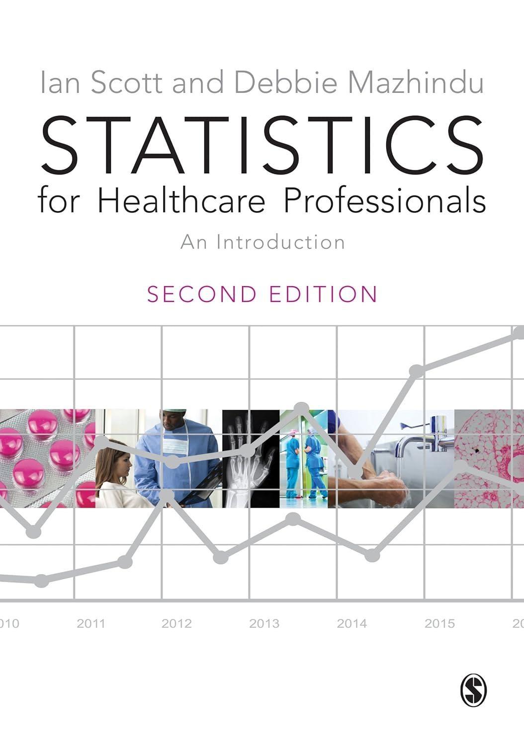 Statistics for Healthcare Professionals : An Introduction, 2nd Edition - FULL INSTANT DOWNLOAD | PDF DOCX EPUB
