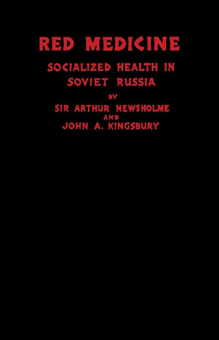 Red Medicine: Socialized Health in Soviet Russia - FULL INSTANT DOWNLOAD | PDF DOCX EPUB