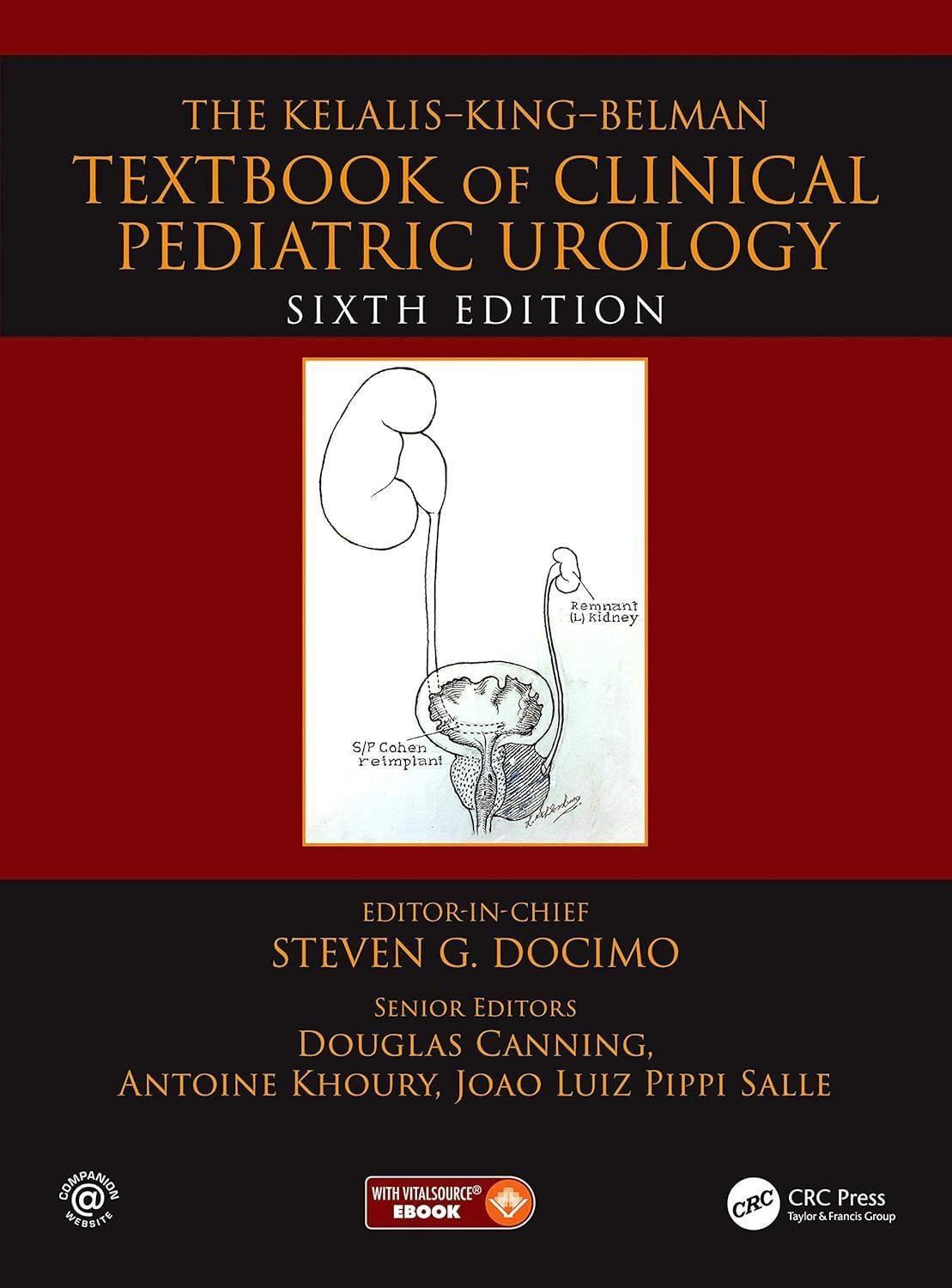 The Kelalis--King--Belman Textbook of Clinical Pediatric Urology, 6th Edition - FULL INSTANT DOWNLOAD | PDF DOCX EPUB