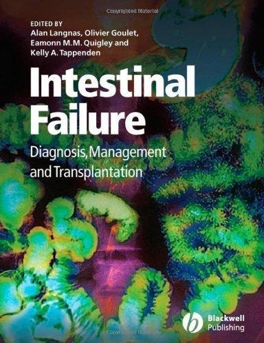 Intestinal Failure: Diagnosis, Management and Transplantation: Diagnosis, Management and Transplantation, 1st Edition - FULL INSTANT DOWNLOAD | PDF DOCX EPUB