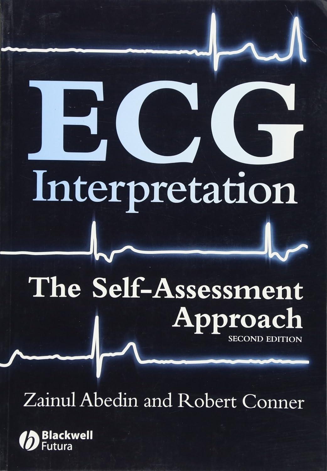 ECG Interpretation: The Self-Assessment Approach: The Self-Assessment Approach, 1st Edition - FULL INSTANT DOWNLOAD | PDF DOCX EPUB