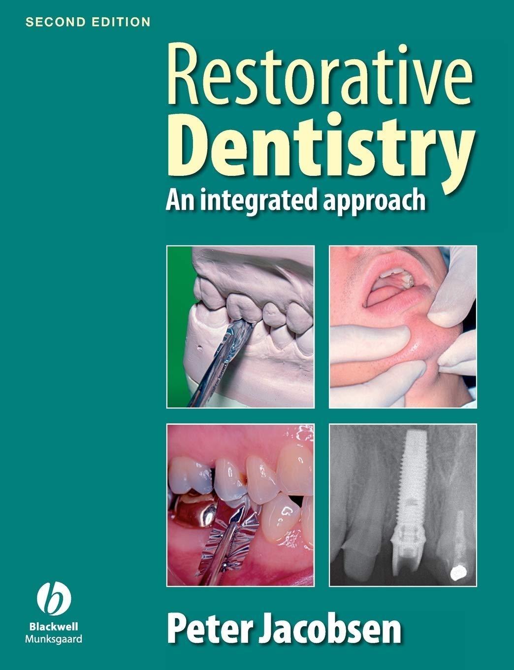 Restorative Dentistry: An Integrated Approach, 2nd Edition - FULL INSTANT DOWNLOAD | PDF DOCX EPUB