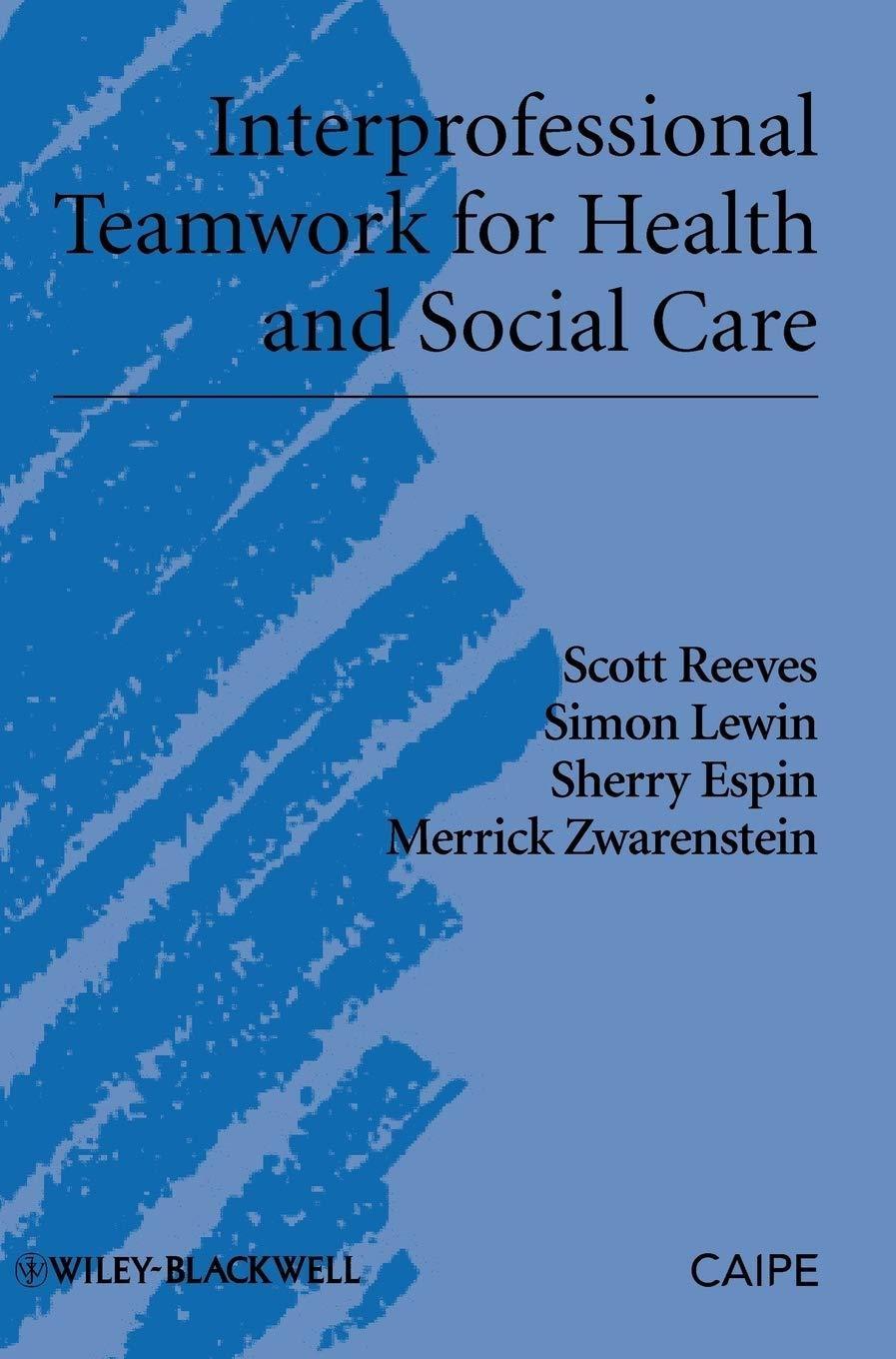 Interprofessional Teamwork for Health and Social Care, 1st Edition - FULL INSTANT DOWNLOAD | PDF DOCX EPUB