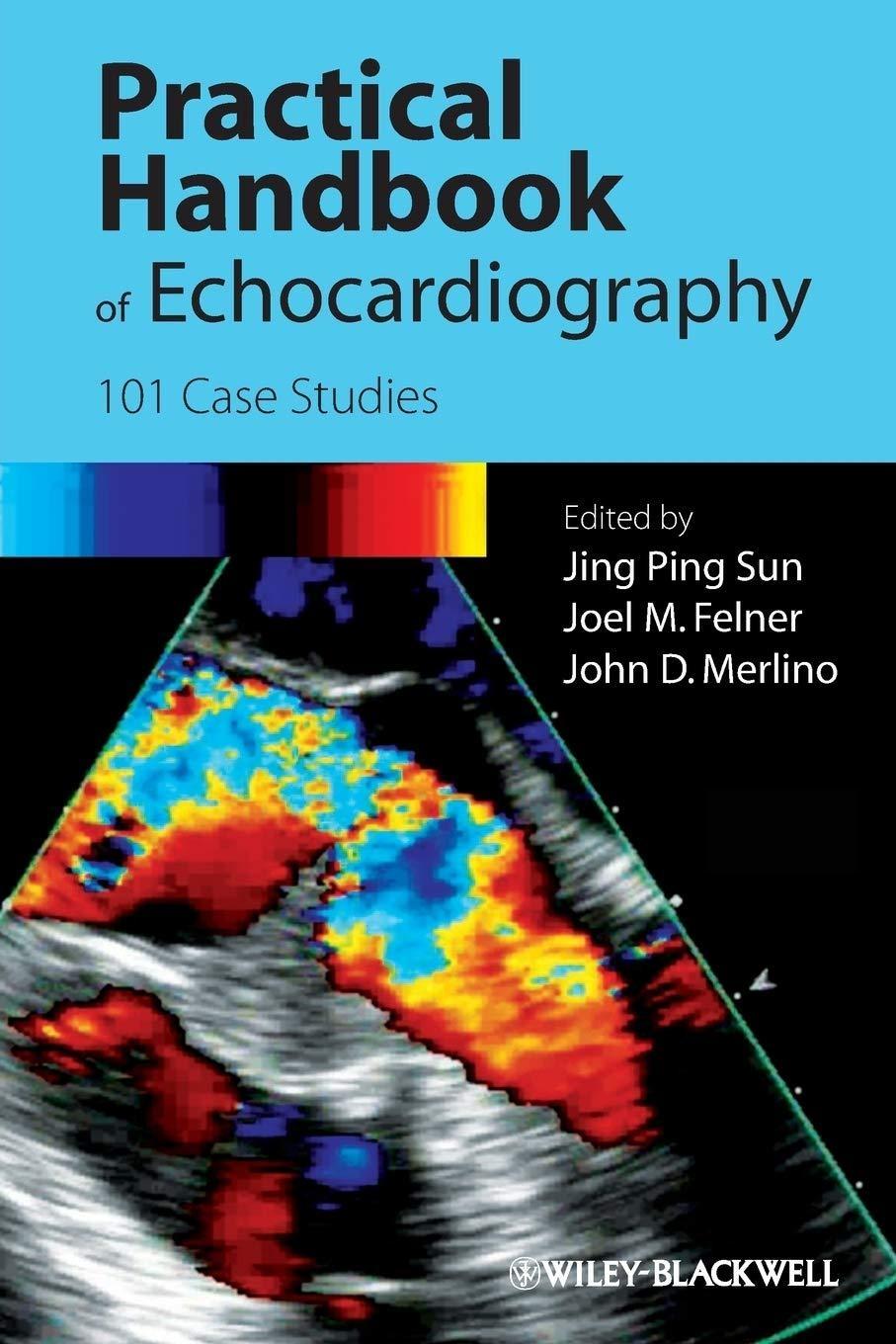 Practical Handbook of Echocardiography: 101 Case Studies: 101 Case Studies, 1st Edition - FULL INSTANT DOWNLOAD | PDF DOCX EPUB